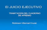El JUICIO EJECUTIVO - Armas Morel · tercero, en un juicio ejecutivo, alegando dominio sobre los bienes embargados en poder del ejecutado, para que se alce el embargo y se reconozca