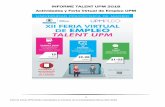 INFORME TALENT UPM 2018 Actividades y Feria … de...3 Informe Talent UPM 2018 y Actividades en fomento de la Empleabilidad Marzo-Abril 2018 Este equipo de ingenieros desarrolla y