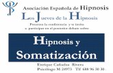 Asociación Española de L J H€¦ · • La somatización es con frecuencia un diagnóstico de exclusión, por la dificultad de explicar médicamente los síntomas somáticos debido