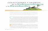 COLECCIONES Y MUSEOS de la Independencia a la Revolución · 2016-07-29 · Fruto de este proceso es el actual Museo Nacional de Historia, Castillo de Chapultepec, fundado en 1939
