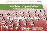 La Letra Que Falta RESPUESTASsitios.dif.gob.mx/.../La_Letra_Que_Falta_RESPUESTAS.pdf · 2020-05-13 · Descifra la letra que falta en cada figura Diseña una estrategia para que sea