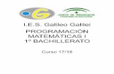 I.E.S. Galileo Galilei PROGRAMACIÓN MATEMÁTICAS I 1º …iesgalileocordoba.es/wp-content/uploads/2015/10/1-BACH... · 2018-05-22 · Métodos de demostración: reducción al absurdo,