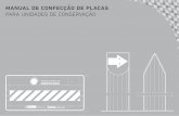 manual de confecção de placas para unidades de conservação · 2018-02-23 · 1 manual de confecção de placas para unidades de conservação 45 mm 140 mm 130 mm 45 mm 220 mm