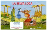 LA SELVA LOCAruip.unab.edu.co/wp-content/uploads/2016/09/JUEGO-DIDACTICO.pdf · selva loca” que consiste en encontrar dos tarjetas iguales. Con los personaje del cuento (mono, jirafa,