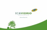 Informe Anual 2012 - Ecovidrio · Informe Anual 2012 7 Beneficios ambientales En 2012, con las 683.255 toneladas de vidrio reciclado procedente de contenedores, se han reducido las
