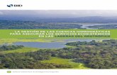 LA GESTIÓN DE LAS CUENCAS HIDROGRÁFICAS …La gestión de cuencas hidrográicas para servicios ecosistémicos en las laderas de los neotrópicos / Jeferson S. Hall, Vanessa Kirn,