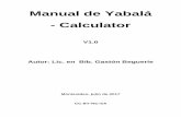 Manual de Yabalá - Calculatoryabala.org/yabala.web/download/calculator.manual.1.0.pdf · no tiene materiales para mostrar. Una vez que tengamos ingresados materiales, veremos que