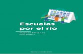 Escuelas por el río - ACUMAR · 2019-02-15 · El Programa Escuelas por el Río tiene el objetivo de promover y fortalecer el compromiso de las instituciones educativas de la Cuenca