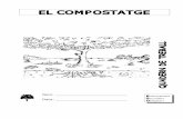 EL COMPOSTATGE - XTEC compostatge.pdf · 2007-01-29 · El bosc rep una gran quantitat de residus contínuament, la majoria en forma de matèria orgànica (malauradament també alguns