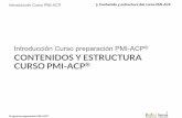 Introducción Curso preparación PMI-ACP CONTENIDOS Y ... · Introducción Curso PMI-ACP Programa preparación PMI-ACP® 3. Contenido y estructura del curso PMI-ACP 3 Dominios I a