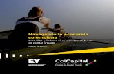 Navegando la economía colombiana€¦ · en Colombia, la Asociación Colombiana de Fondos de Capital Privado – ColCapital, con el apoyo de EY Colombia, desarrollaron el primer