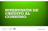 SUPERVISIÓN DE CRÉDITO AL CONSUMO...• De acuerdo a la ENIF 2015, casi el 30% de los adultos en México contaban con un crédito al consumo (22.1 millones de personas). • Al primer