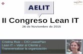II Congreso Lean ITaelit.es/docs/presentaciones-2015/la-organizacion... · 2016-09-21 · II Congreso Lean IT Objetivos del proyecto Objetivos 27/11/2015 3 Aumentar la satisfacción