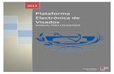 Plataforma Electrónica de Visados · digital de las Cámaras de Comercio, Industria y Navegación de España), IDCAT ... plataforma te solicitará el número de tramitación del