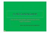 EL RÍO GUADALQUIVIR - eduinnova.es RIO GUADALQUIVIR.pdf · El río Guadalquivir nace en la Cañada de Las Fuentes, en la Sierra de Cazorla. Tiene uno de los cauces más grandes de