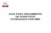 GUIA PARA SEGUIMIENTO DE DONATIVOS OTORGADOS POR NMPfundacionmerced.org/bibliotecadigital/wp-content/uploads/2013/... · de Internet, en la sección Convocatoria ( Reporte de aplicación