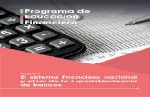 Programa de Educación Financiera³n Financiera/3er modulo.pdf · Tema 2: El rol de la superintendencia de bancos • Que es y que funciones tiene la superintenden cia de bancos •