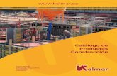 catalogo construcci.n Kelmer2008 - Fabricación y comercialización de productos para ... · 2018-09-05 · mente, para la Imprimación más el acabado en esta-do puro: 1Kg por cada