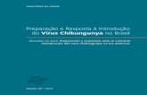 Preparação e Resposta à Introdução do Vírus Chikungunya no ...portalarquivos.saude.gov.br/images/PDF/2014/abril/24/Manual-Virus... · 7 Preparação e Resposta à Introdução