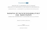 MAPA D’ACCESSIBILITAT DE MATARÓ · Màster en Sistemes de Informació Geogràfica RESUM TESINA - Mapa d’Accessibilitat de Mataró . PART I - INTRODUCCIÓ . INTRODUCCIÓ . Les