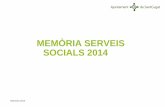 MEMÒRIA SERVEIS SOCIALS 2014 - santcugat.cat€¦ · estudien 5è i 6è de primària a les escoles de Sant Cugat. Cada curs es renova una part del Consell, ja que els infants poden