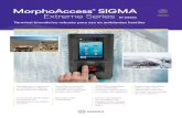 MorphoAccess SigMA Extreme Series · al control de asistencia y de video portero Servidor web embebido Lector de tarjetas sin contacto en opción: Prox, iClass o MIFARE/DESFire/ NFC
