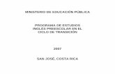 Programa de Inglés Ciclo de Transición Formato Horiz. · ministerio de educaciÓn pÚblica programa de estudios inglÉs preescolar en el ciclo de transiciÓn 2007 san josÉ, costa