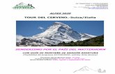 TOUR DEL CERVINO.-Suiza/Italia...El Tour del Cervino es uno de los trekkings por excelencia de los Alpes, observar la impresionante mole del Matterhorn desde todas sus caras, recorrer