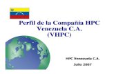 Perfil de la Compañía HPC Venezuela C.A. (VHPC) VHPC... · 3 Perfil de la Compañía VHPC (2) ¾ Compañía afiliada de Hitachi Plant Technologies Ltd, Japón (HPT) ： 100% Accionista.