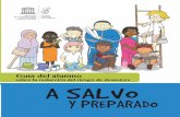 A salvo y preparado: guía del alumno sobre la reducción del …s3.amazonaws.com/inee-assets/page-images/UNESCO_Alumno_2.pdf · 2017-01-23 · Guia del alumno sobre la reducción