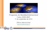 Programas de Movilidad Internacional Curso 2020 …...ESCUELA TÉCNICA SUPERIOR DE INGENIEROS DE TELECOMUNICACIÓN UNIVERSIDAD POLITÉCNICA DE MADRID Programas de Movilidad Internacional