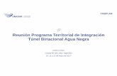 Reunión Programa Territorial de Integración Túnel ......Reunión Programa Territorial de Integración Túnel Binacional Agua Negra ... 10, 11 y 12 de mayo de 2017 1. CORPORACIÓN