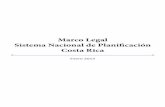Marco Legal Sistema Nacional de Planificación Costa Rica · 2014-10-31 · Marc egal Sistem aciona lani˜cació ost ica 5 Ley Nº 5525 ASAMBLEA LEGISLATIVA DE LA REPUBLICA DE COSTA