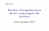 Premis d’arquitectura de les comarques de · PDF file Temps de flors Girona 2007 Pere Matas – Carles Bohigas. Deu anys de premis d’arquitectura de les comarques de Girona Xavier