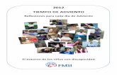 2012 TIEMPO DE ADVIENTO€¦ · 4 derechos de los niños” y la “Convención sobre los derechos de las personas ... ORACIONES PARA ENCENDER LAS VELAS DE ADVIENTO Primera semana