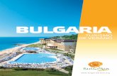 BULGARIA - Министерство на туризма€¦ · plácido y tranquilo. Las tierras de la costa búlgara fueron habitadas desde la antigüedad y hoy día en muchas ciudades