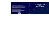 DE LA LUZ A LA VIDA DEFINITIVO definitivo 12 WEBLA+LUZ+A+LA+VIDA+WEB.pdf · Alice Ann Bailey Capítulo 15 Extracto del libro: Tratado sobre los Siete Rayos Vol. 5 (Los rayos y las