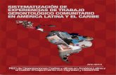 Sistematización de experiencias de · SISTEMATIZACIÓN DE EXPERIENCIAS DE TRABAJO GERONTOLÓGICO COMUNITARIO EN AMÉRICA LATINA Y EL CARIBE. COMPILACIÓN Y EDICIÓN DISEÑO Y DIAGRAMACIÓN