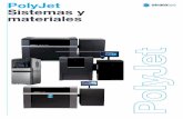 PolyJet Sistemas y materiales · Las impresoras 3D PolyJet están diseñadas para satisfacer distintas necesidades en cuanto a prestaciones y capacidad de producción se refiere.