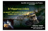 D'Hipparcos à Gaia - obspm.fr · Sirius (Newton) 150 000 81 380 ± 30 Centauri (Henderson) ... 2015 Sol 1960 Hipparcos 1990 Courtesy M. Perryman. ... sont les témoins des étapes