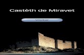 Castèth de Miravet - Museu d'Història de Catalunya · cubèrta damb torn de canon que condusís tath pati d’armes. Ara sua quèrra i a eth petit còs de guàrdia, a on se lotjauen