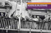 RECUERDO DE UNA ESPERANZA - Archivo de la Democracia ...€¦ · Con la exposición Recuerdo de una esperanza. La Segun-da República en Alicante (1931-36) se pretende recuperar la