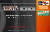 Fin del terrorismo · 2012-03-09 · Sociómetro Vasco 48 (Trabajo de campo: 06-11/02/2012) Gabinete de Prospección Sociológica-Presidencia del Gobierno Vasco ... 12 3.5 - Mejora