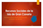 Recursos Sociales de la Isla de Gran Canaria · Recursos Sociales de la Isla de Gran Canaria *CON INFORMACIÓN ÚTIL DURANTE EL ESTADO DE ALARMA. *ACTUALIZADO A 8 DE ABRIL 2020