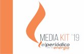 MEDIA KIT ’19 - El Periódico de la Energía · El Periódico de la Energía trabaja principalmente con tres redes sociales, Facebook, Twitter y Linke - din, siendo esta última
