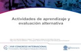 Actividades de aprendizaje y evaluación alternativa · 2017-12-04 · Actividades de aprendizaje y evaluación alternativa Mag. Ana Gabriela Bejarano Salazar. *Encargada Cátedra