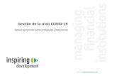 Gestión de la crisis COVID-19 · Gestión de la crisis COVID-19 Nuestro servicio: Gestión del riesgo de crédito en la crisis Riesgo de crédito •Análisis de cartera rápido,