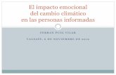 El impacto emocional del cambio climático en las …...2012/06/11  · FERRAN PUIG VILAR VALSAÍN, 6 DE NOVIEMBRE DE 2012 El impacto emocional del cambio climático en las personas