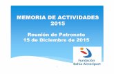 MEMORIA DE ACTIVIDADES 2015 - almeriport.com · MEMORIA DE ACTIVIDADES 2015 Reunión de Patronato 15 de Diciembre de 2015. 2 ÍNDICE ... 3.COLABORADORES DE LA FUNDACIÓN •Navieras: