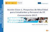 para Estudiantes y Personal de FP - Comunidad de Madrid · 2017-02-01 · LA CIÓN 1. Movilidad en FP 2. Plazo solicitud, duración y tipos de movilidad 3. Partidas presupuestarias